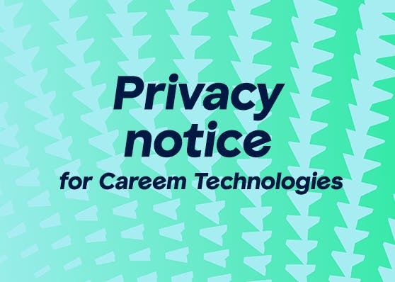 Privacy notices for Careem technologies 