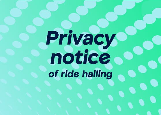 Privacy notices for ride hailing